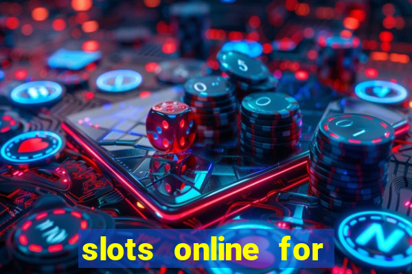 slots online for real money