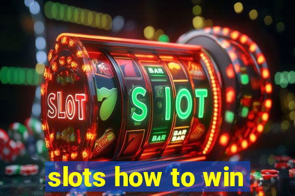 slots how to win