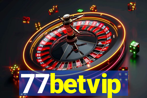 77betvip