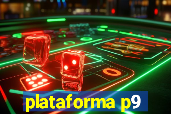 plataforma p9