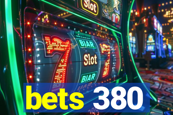 bets 380