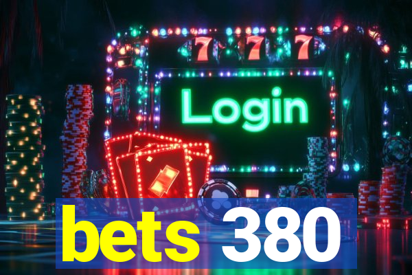 bets 380