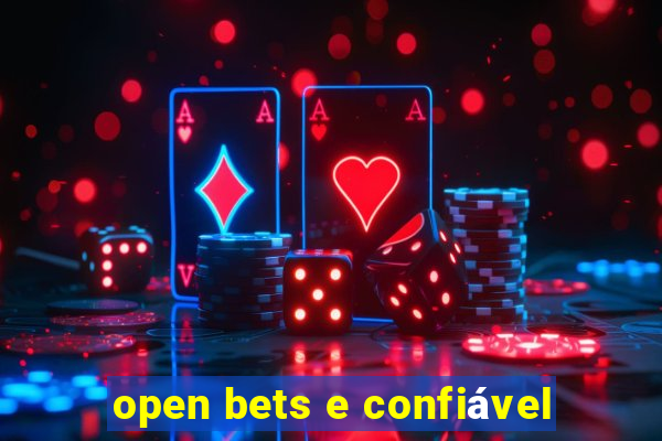 open bets e confiável