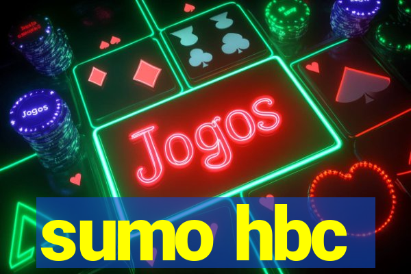 sumo hbc