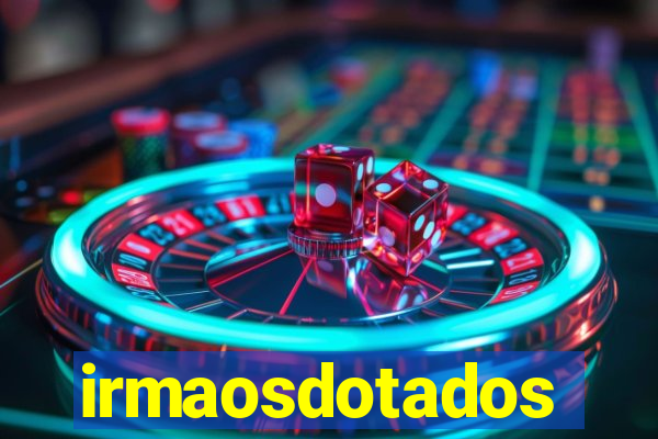 irmaosdotados