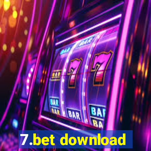 7.bet download