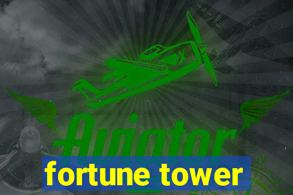 fortune tower