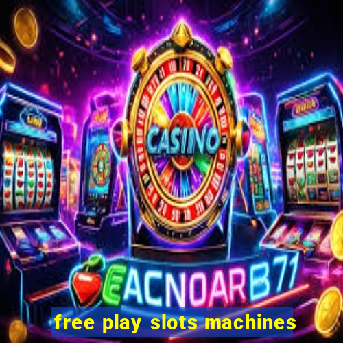 free play slots machines