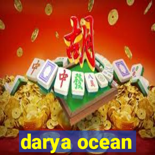 darya ocean