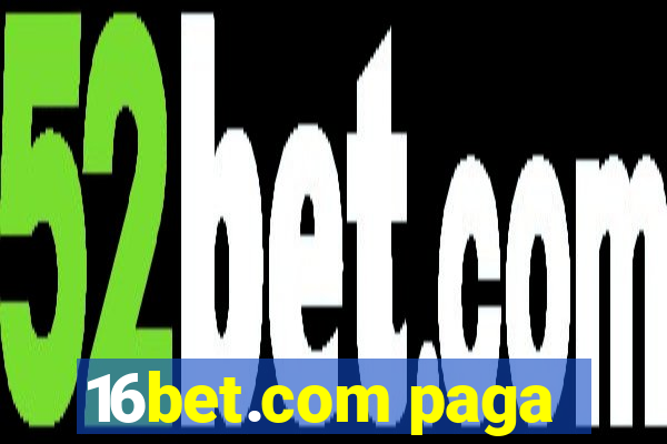 16bet.com paga