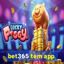 bet365 tem app