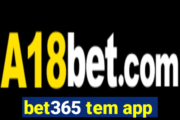 bet365 tem app