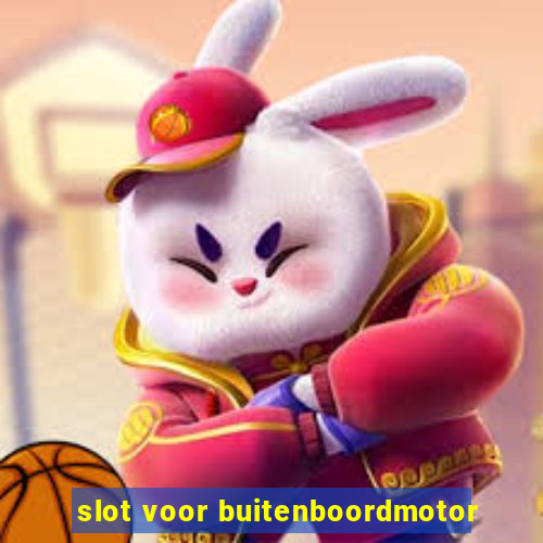 slot voor buitenboordmotor