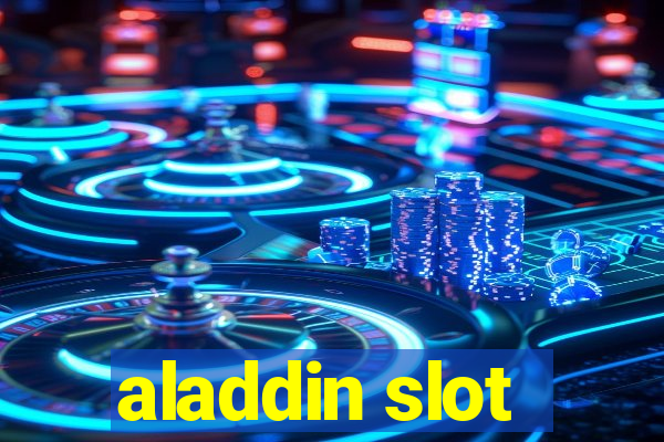 aladdin slot