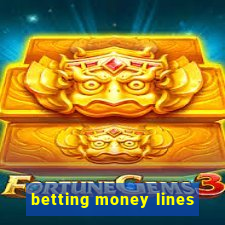 betting money lines