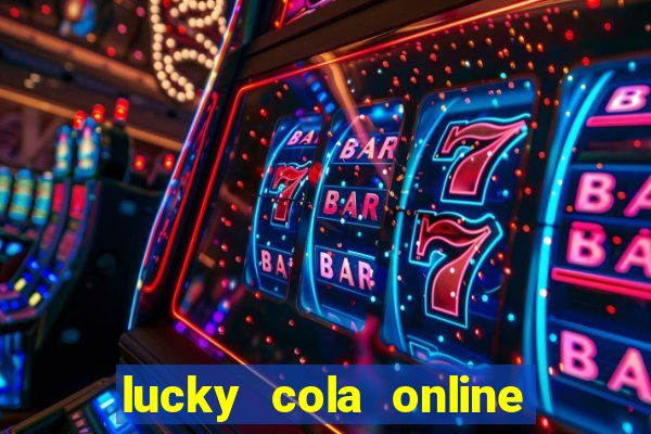 lucky cola online casino mega ball