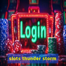 slots thunder storm