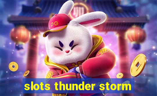 slots thunder storm