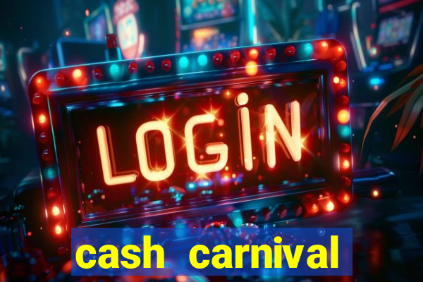 cash carnival casino slots paga de verdade