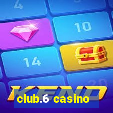 club.6 casino