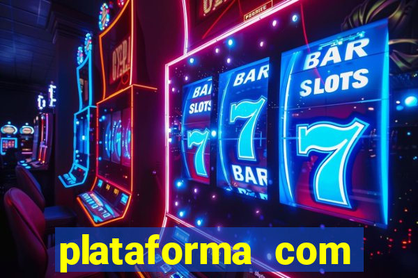 plataforma com b?nus de cadastro