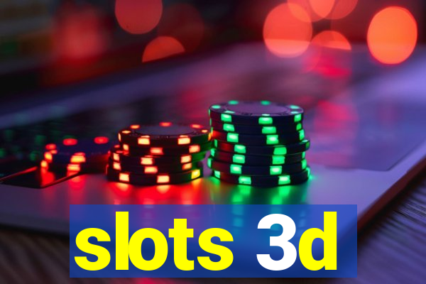 slots 3d