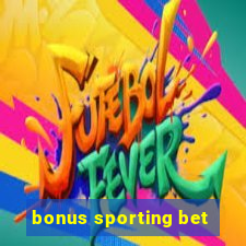 bonus sporting bet