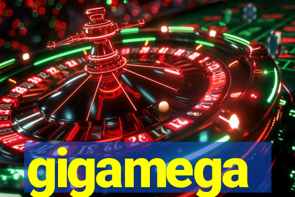 gigamega