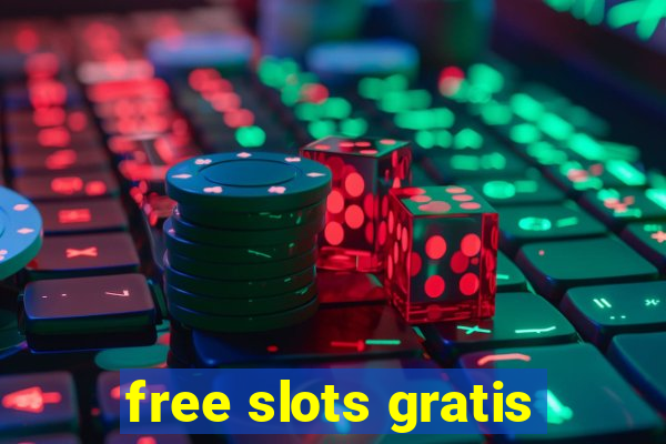 free slots gratis