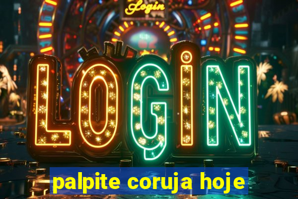 palpite coruja hoje