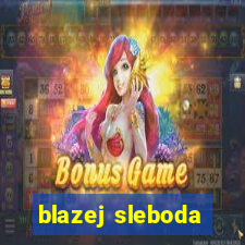 blazej sleboda