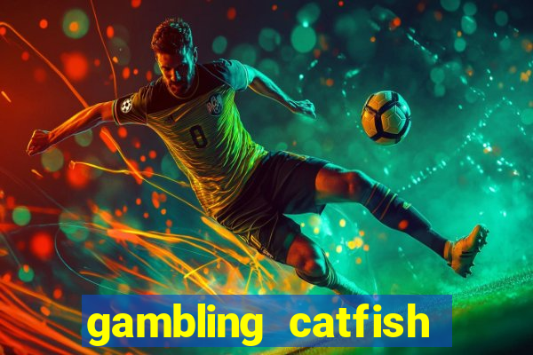 gambling catfish bend casino