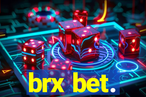 brx bet.