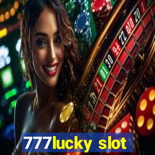 777lucky slot