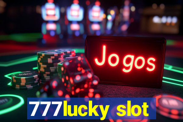 777lucky slot