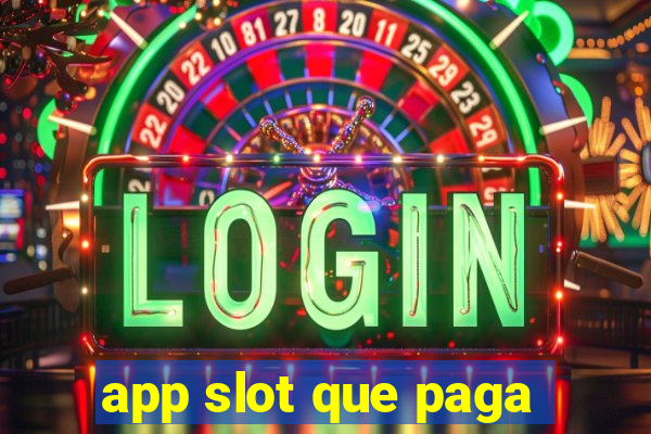 app slot que paga