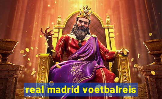 real madrid voetbalreis