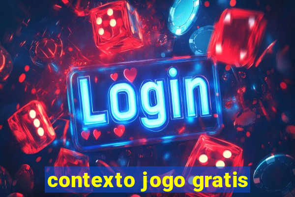 contexto jogo gratis