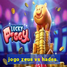 jogo zeus vs hades