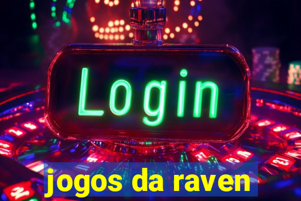 jogos da raven