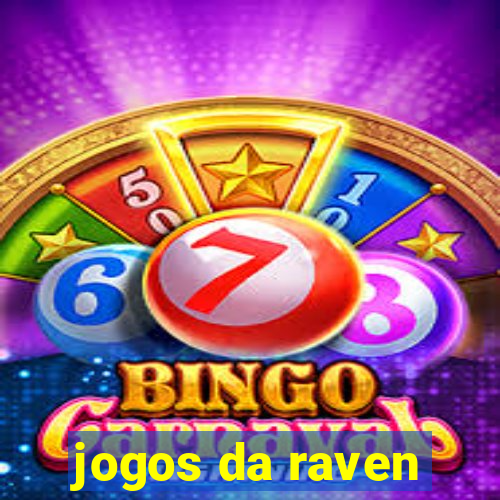 jogos da raven