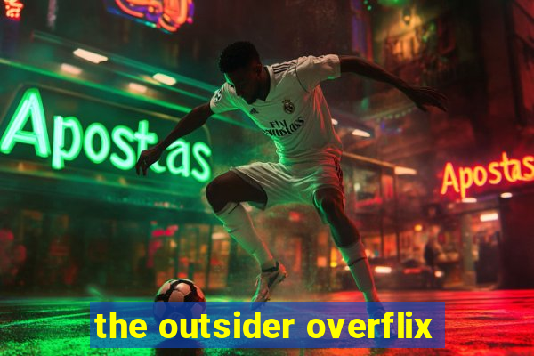 the outsider overflix