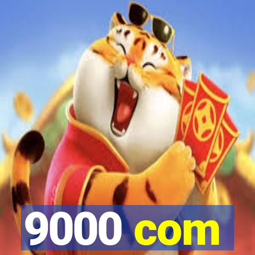 9000 com