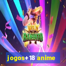 jogos+18 anime