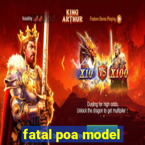 fatal poa model