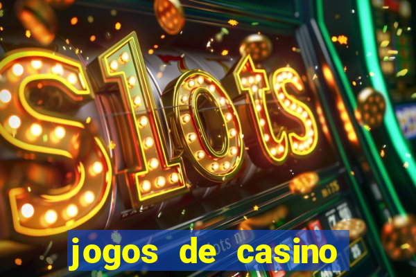 jogos de casino grátis slots machines