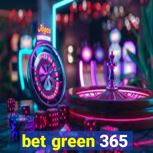 bet green 365