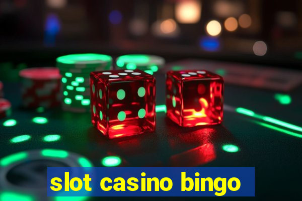 slot casino bingo