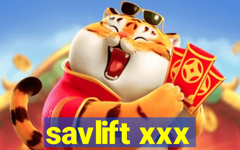 savlift xxx