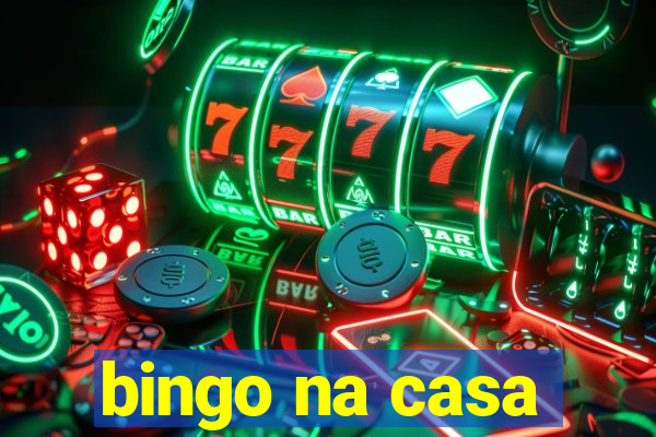 bingo na casa